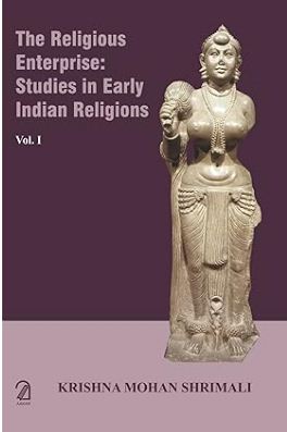 [9789350027691-1] The Religious Enterprise: Studies in Early Indian Religions : 1 Set. Vol : 1,2