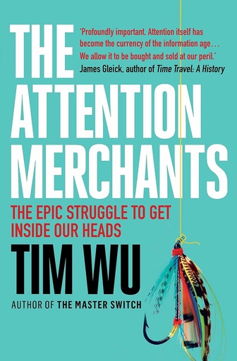 [9781782394853] The Attention Merchants