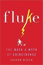 Fluke : The Math & Myth of Coincidence