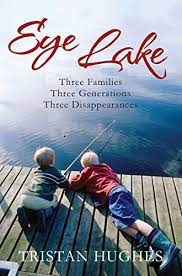 [9780330451987-1] Eye Lake : Three Families Three Generations Three Disappearances