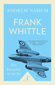 [9781785782411-1] Frank Whittle : The Invention of The Jet