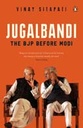 Jugalbandi : The BJP Before Modi