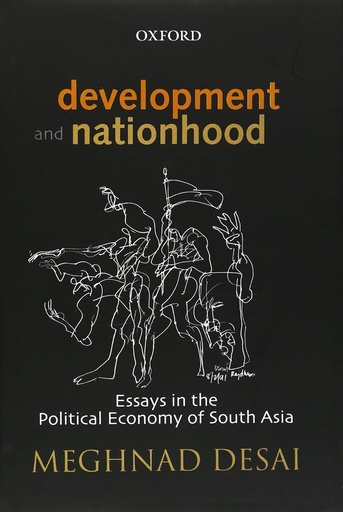 [9780195667608-1] Development And Nationhood : Essays In The Political Economy of South Asia
