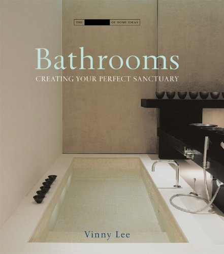 [9781903221709-1] Bathrooms : Creating The Perfect Bathing Experience
