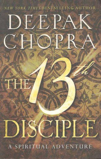 [9780062400116-1] The 13th Disciple : A Spiritual Adventure