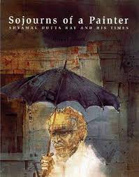 [9781890206307-1] Sojourns of a Painter : Shyamal Dutta Ray And His Times