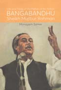 [9789846342994-1] Bangabandhu Sheikh Mujibur Rahman : Life and Times of the Father of the Nation