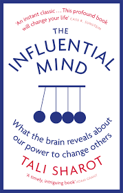[9780349140636-1] The Influential Mind : What The Brain Reveals About Our Power to Change Others