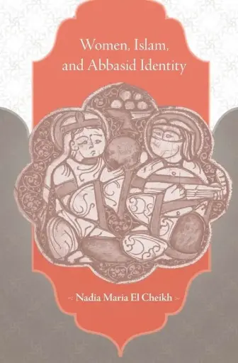 [9780674736368-1] Women, Islam and Abbasid Identity