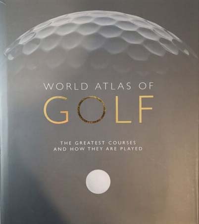 [9780600617945-1] World Atlas of Golf : The Greatest Courses And How They Are Played