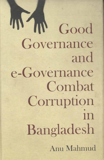 [9789842003363-1] Good Governance And E-Governance Combat Corruption in Bangladesh