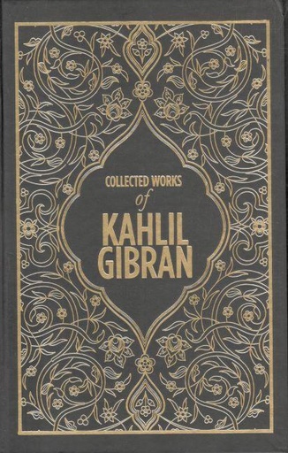 [9789387779020-1] Collected Works of Kahlil Gibran (HB)