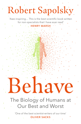 [9780099575061-1] Behave : The Biology of Humans at Our Best and Worst