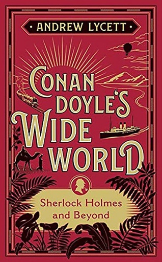 [9781788312066] Conan Doyles Wide World : Sherlock Holmes and Beyond