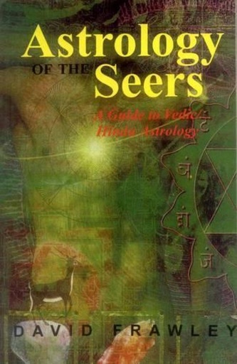 [9788120810075-1] Astrology Of The Seers : A Guide to Vedic Hindu Astrology