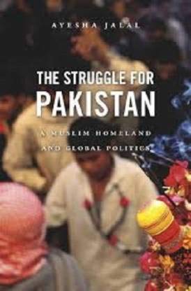 [9780674985629-1] The Struggle For Pakistan : A Muslim Homeland And Global Politics (PB)