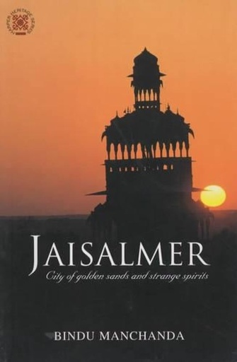 [8172234341-1] Jaisalmer : City of Golden Sands And Strange Spirits