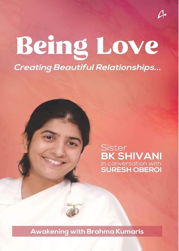 [9789389143874-1] Being Love : Creating Beautiful Relationships