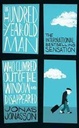 The Hundred Year Old Man : Who Climbed Out of the Window and Disappeared