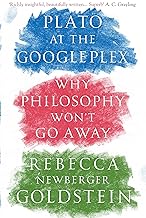 [9781782395577-1] Plato at the Googleplex: Why Philosophy Won't Go Away