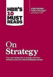 [9781422157985-1] On Strategy : HBRS 10 Must Reads