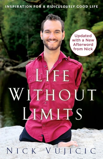 [9780307589743-1] Life Without Limits : Inspiration for a Ridiculously Good Life
