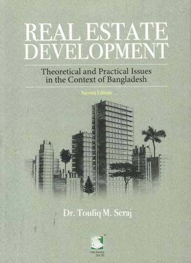 [9789849559238-2] Real Estate Development : Theoretical and Practical Issues in the Context of Bangladesh