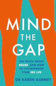 [9781472267139-1] Mind The Gap : The Truth About Desire and How to Futureproof Your Sex Life