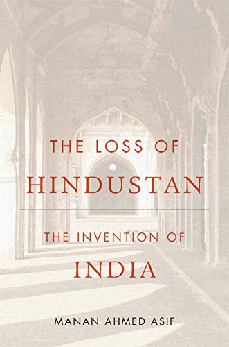 [9780674252745-1] The Loss of Hindustan : The Invention of India