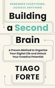 [9781800815490-1] Building a Second Brain : Remember Everything Achieve Anything