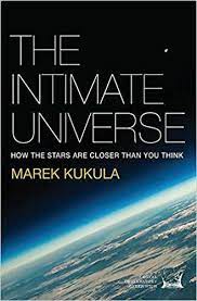 [9781786483706-1] The Intimate Universe : How The Stars Are Closer Than You Think