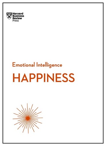 [9781633693210-1] Happiness : HBR Emotional Intelligence Series
