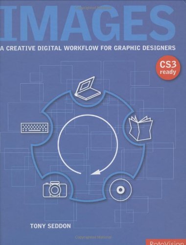 [9782940361472-1] Images : A Creative Digital Workflow for Graphic Designers