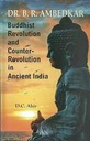 Buddhist Revolution and Counter Revolution in Ancient India