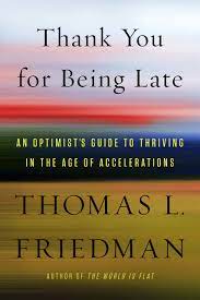[9780374273538-1] Thank You for Being Late : An Optimists Guide to Thriving In The Age of Accelerations