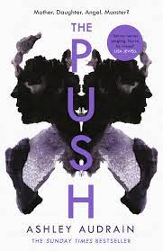 [9780241434550-1] The Push : Mother, Daughter, Angek, Monster