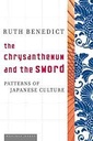 The Chrysanthemum and The Sword : Patterns of Japanese Culture