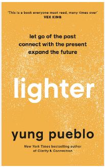 [9781846048609-1] Lighter : Let Go of the Past, Connect with the Present, and Expand The Future