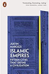 [9780141981093-1] Islamic Empires : Fifteen Cities that Define a Civilization