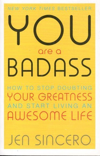 [9781529343762-1] You Are A Badass : How To Stop Doubting Your Greatness And Start Living An Awesome Life
