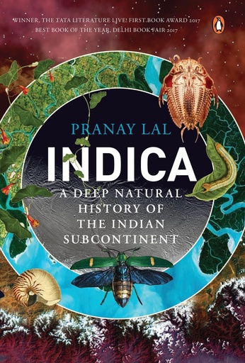[9788184007572-1] Indica : A Deep Natural History of The Indian Subcontinent