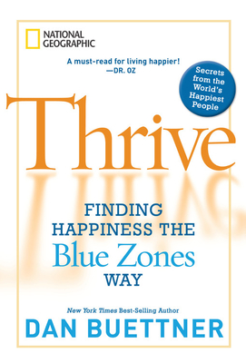 [9781426205156-1] Thrive : Finding Happiness The Blue Zone Way