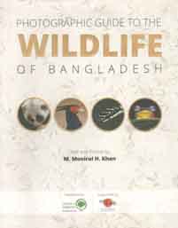 [9789843431097-1] Photographic Guide To the Wildlife Of Bangladesh