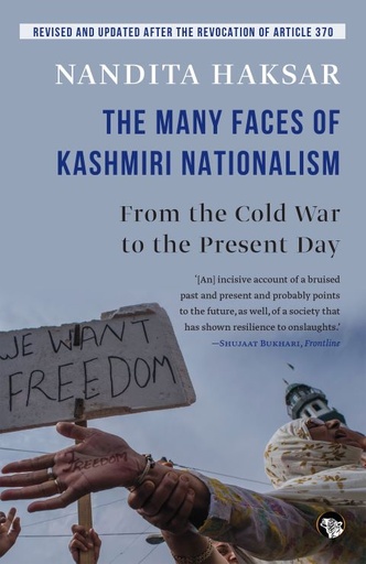 [9789385288180-1] The Many Faces Of Kashmiri Nationalism