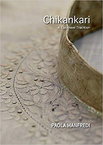 [9789385285530-1] Chikankari : Lucknawi Tradition
