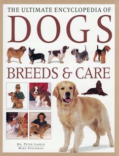 [9781782143581-1] The Ultimate Encyclopedia Of Dogs Breeds & Care