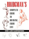 Bridgmans : Complete Guide To Drawing From Life