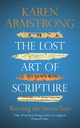 The Lost Art of Scripture : Rescuing The Sacred Texts