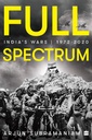 Full Spectrum : Indias War 1972-2020 (HB)
