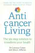 [9781785040757-1] Anticancer Living : The Six-Step Solution to Transform Your Health
